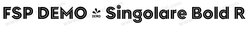 FSP DEMO - Singolare Bold Regular字体转换